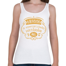 PRINTFASHION Komfortzónád határán - Női atléta - Fehér női trikó