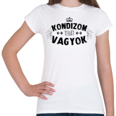 PRINTFASHION Kondizom, tehát vagyok - Női póló - Fehér