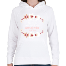PRINTFASHION Köszönöm anya - Női kapucnis pulóver - Fehér női pulóver, kardigán