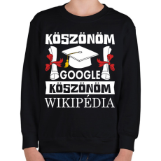 PRINTFASHION Köszönöm Google, Köszönöm Wikipédia - Gyerek pulóver - Fekete