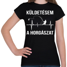 PRINTFASHION Küldetésem a horgászat - Női póló - Fekete női póló