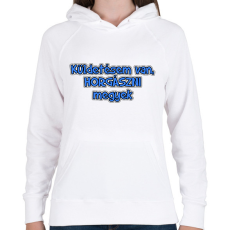 PRINTFASHION Küldetésem van, horgászni megyek - Női kapucnis pulóver - Fehér