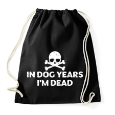 PRINTFASHION Kutya években már meghaltam - Sportzsák, Tornazsák - Fekete tornazsák