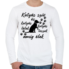 PRINTFASHION Kutyás szív kutyás lélek kutyás leszek amíg élek póló - Férfi hosszú ujjú póló - Fehér