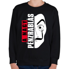 PRINTFASHION La Casa de Papel - A nagy pénzrablás - Money Heist - Gyerek pulóver - Fekete