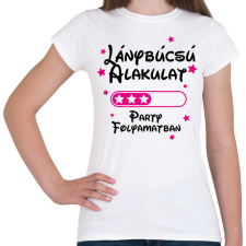 PRINTFASHION Lánybúcsú alakulat Party folyamatban - Női póló - Fehér női póló