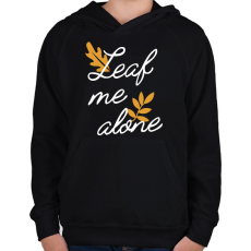 PRINTFASHION Leaf me alone - Gyerek kapucnis pulóver - Fekete