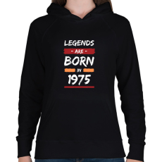PRINTFASHION Legends are born in 1975 - Női kapucnis pulóver - Fekete