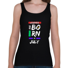PRINTFASHION Legends are born in july - Női atléta - Fekete női trikó