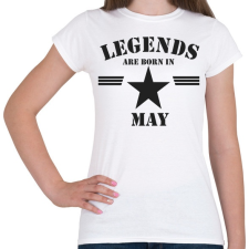 PRINTFASHION Legends are born in may - Női póló - Fehér női póló