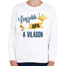 PRINTFASHION Legjobb apa a világon - Gyerek pulóver - Fehér