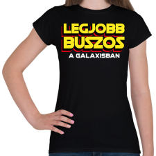 PRINTFASHION LEGJOBB BUSZOS A GALAXISBAN - Női póló - Fekete női póló