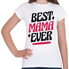 PRINTFASHION Legjobb mama - Női póló - Fehér