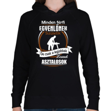 PRINTFASHION Legjobbak lesznek asztalosok - Női kapucnis pulóver - Fekete