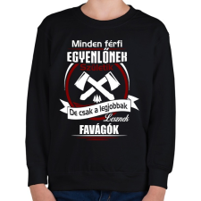PRINTFASHION Legjobbak lesznek favágók - Gyerek pulóver - Fekete gyerek pulóver, kardigán