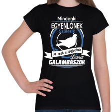 PRINTFASHION Legjobbak lesznek galambászok - Női póló - Fekete női póló