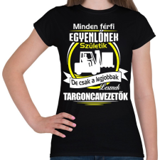 PRINTFASHION Legjobbak lesznek targoncások - Női póló - Fekete női póló