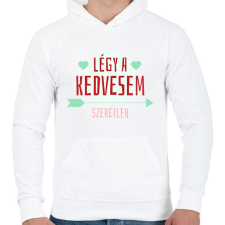 PRINTFASHION Légy a kedvesem! - Férfi kapucnis pulóver - Fehér férfi pulóver, kardigán