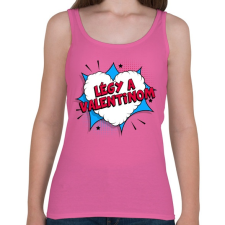 PRINTFASHION Légy a Valentinom! - Női atléta - Rózsaszín női trikó