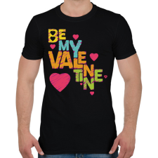 PRINTFASHION Légy a Valentinom - Valentin napi páros póló - Férfi póló - Fekete férfi póló