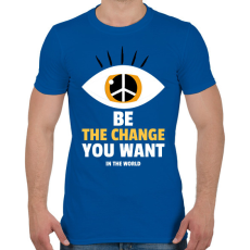 PRINTFASHION Légy a változás, amit a világban látni szeretnél - Férfi póló - Királykék