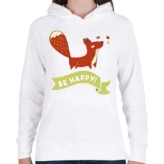 PRINTFASHION Légy boldog! - Női kapucnis pulóver - Fehér