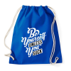 PRINTFASHION Légy önmagad  - Sportzsák, Tornazsák - Bright royal