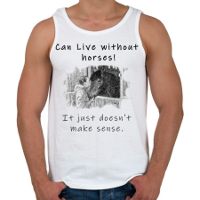 PRINTFASHION Lehet élni lovak nélkül - Férfi atléta - Fehér atléta, trikó