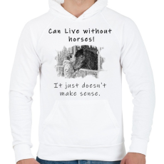 PRINTFASHION Lehet élni lovak nélkül - Férfi kapucnis pulóver - Fehér
