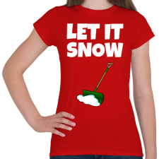 PRINTFASHION LET IT SNOW - Női póló - Piros női póló