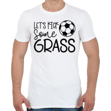 PRINTFASHION Let's kick some grass - Férfi póló - Fehér férfi póló