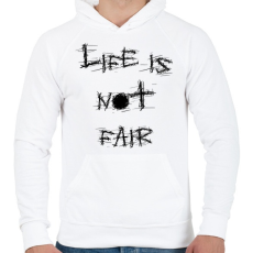 PRINTFASHION life is not fair - Férfi kapucnis pulóver - Fehér