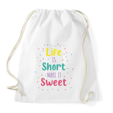 PRINTFASHION Life is short - Cukrász - Sportzsák, Tornazsák - Fehér tornazsák