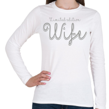 PRINTFASHION Limited edition Wife - Női hosszú ujjú póló - Fehér női póló