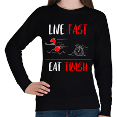 PRINTFASHION LIVE FAST! EAT TRASH! - Női pulóver - Fekete