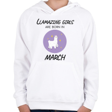 PRINTFASHION Llamazing girls are born is march - Gyerek kapucnis pulóver - Fehér
