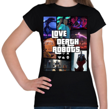 PRINTFASHION Love Death & Robots - Női póló - Fekete női póló