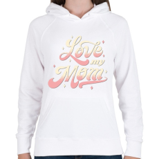 PRINTFASHION Love my mom, szeretem az anyukám - Női kapucnis pulóver - Fehér