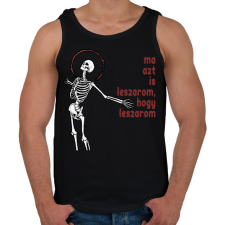 PRINTFASHION Ma azt is leszarom, hogy leszarom - Férfi atléta - Fekete atléta, trikó