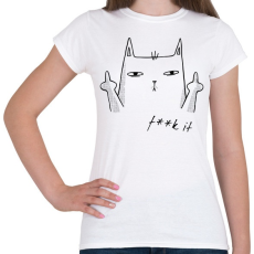 PRINTFASHION Macska F..k it-01 - Női póló - Fehér