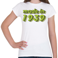 PRINTFASHION made-in-1939-green-grey - Női póló - Fehér