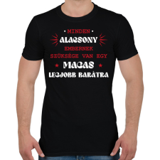 PRINTFASHION Magas legjobb barát - Férfi póló - Fekete férfi póló