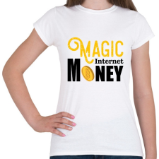 PRINTFASHION Magic-internet-money - Női póló - Fehér női póló