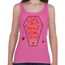 PRINTFASHION Majd alszom, ha meghaltam.  - Női atléta - Rózsaszín női trikó