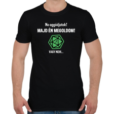 PRINTFASHION Majd én megoldom! - Férfi póló - Fekete férfi póló