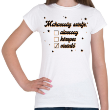 PRINTFASHION Makacsság szintje - Női póló - Fehér női póló
