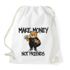 PRINTFASHION Make money not friends - Sportzsák, Tornazsák - Fehér
