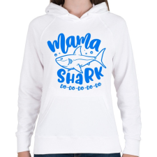 PRINTFASHION Mama shark do do do - Női kapucnis pulóver - Fehér női pulóver, kardigán