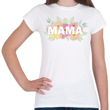 PRINTFASHION Mama virágokkal - Női póló - Fehér női póló
