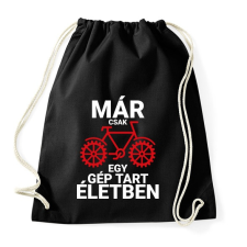 PRINTFASHION Már csak egy gép tart életben - Kerékpáros - Sportzsák, Tornazsák - Fekete tornazsák